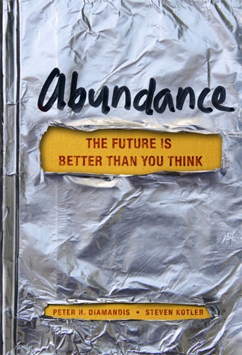 Abundance by Peter H. Diamandis & Steven Kotler